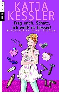 Frag mich, Schatz, ich weiß es besser! Book Cover