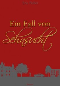 Ein Fall von Sehnsucht Book Cover